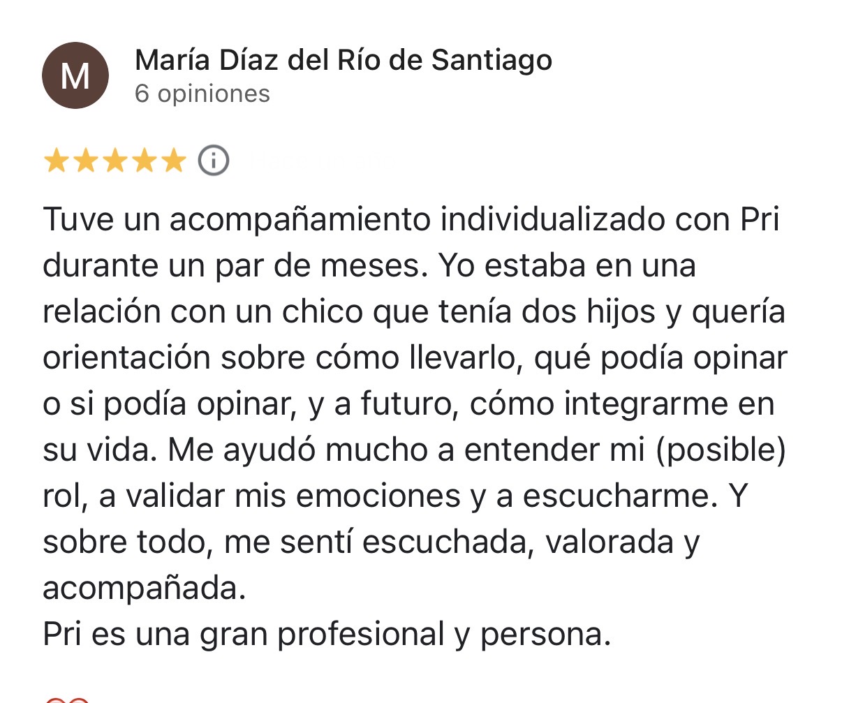 Reseña de cinco estrellas de María Díaz del Río en Google: acompañamiento individualizado con Pri para entender su rol de madrastra, validar sus emociones y sentirse escuchada y valorada.